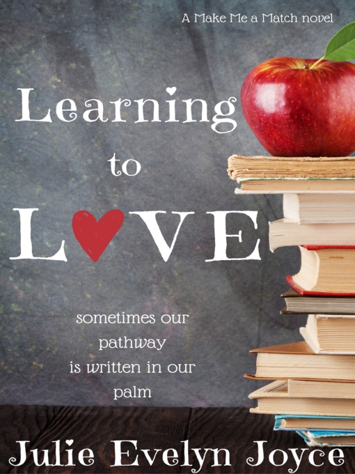 Title details for Learning to Love by Julie Evelyn Joyce - Available